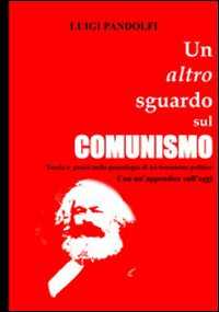 “Un altro sguardo sul comunismo”
