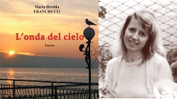 “L’onda del cielo”, le poesie di Maria Bertilla Franchetti