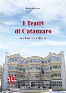 “I teatri di Catanzaro tra cultura e storia”
