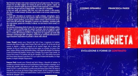 A Reggio la presentazione del libro “A ‘ndrangheta- Evoluzione e forme di contrasto”