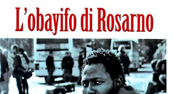 Nelle librerie “L’obayifo di Rosarno” Nuovo lavoro editoriale per Marcello Borgese