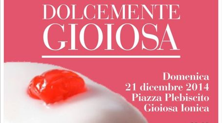 Gioiosa Ionica torna ad essere la “Capitale del gusto dolce” Domenica la manifestazione che da sei anni pensa ai più golosi