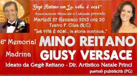 Il 6° Memorial di Mino Reitano al Teatro F. Cilea di Reggio Calabria Si terrà il 27 gennaio l’evento istituzionale intitolato “La vità è così…la storia continua”