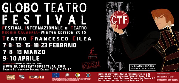 Globo Teatro Festival Un cartellone di grande qualità al Teatro Francesco Cilea,  nel cuore della città di Reggio Calabria