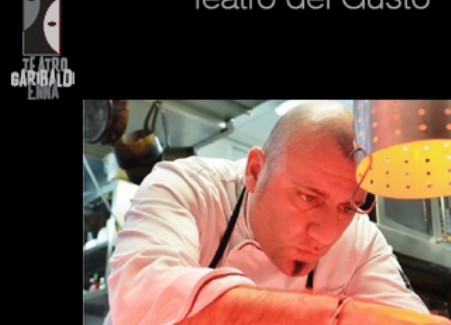 Enna, al via “Il teatro del gusto” I più grandi chef italiani e siciliani prepareranno piatti speciali raccontandosi