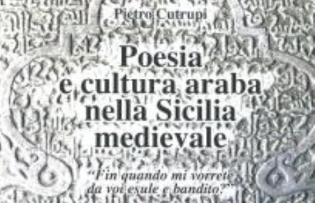 A Reggio la presentazione del saggio di Pietro Cutrupi sulla poesia e cultura araba Domani, alle 17.30