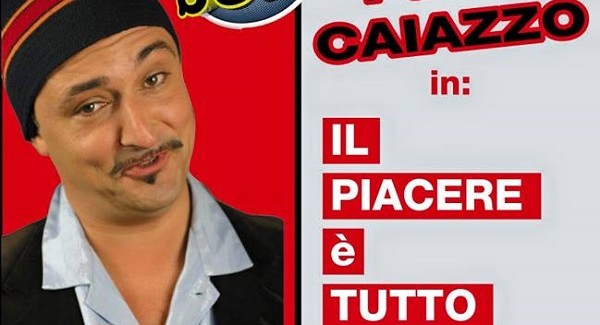 Diamante, Paolo Caiazzo chiude la stagione teatrale Il grande artista della comicità è reduce dal successo di "Made in Sud"