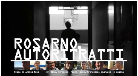 Rosarno, autoritratti del regista Andrea Nevi Il cortometraggio narra le storie di 7 giovanissimi del posto