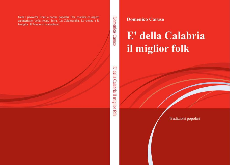 In libreria “E’ della Calabria il miglior folk” Arriva il tredicesimo libro di Domenico Caruso