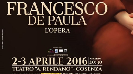 Sold out per l’anteprima bruzia di “Francesco de Paula. L’Opera” La compagnia replicherà all’Odeon di Paola il prossimo 15 aprile