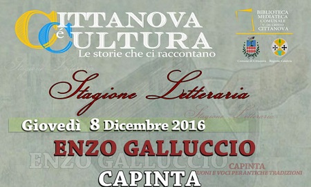 Cittanova, Enzo Galluccio racconta “Capinta” Giovedì 8 dicembre ottavo appuntamento con la Stagione Letteraria
