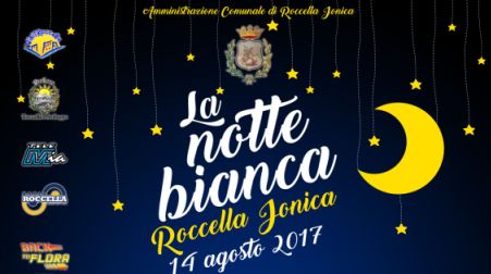 Il 14 agosto ritorna la Notte Bianca di Roccella Ionica  Visite al Palazzo Carafa, musica live, balli, intrattenimento, gastronomia ed esposizioni aspettando l’alba di Ferragosto