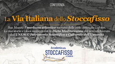 Cittanova, conferenza storico-scientifica sullo stoccafisso Verrà illustrato il percorso culturale, scientifico e gastronomico del prezioso merluzzo atlantico