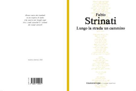“Lungo la strada un cammino”, il nuovo libro di Fabio Strinati Il poeta tratta di un diario di bordo pregno di esperienze