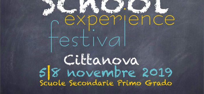School Experience Festival a Cittanova Un Festival necessario rivolto agli studenti delle scuole medie