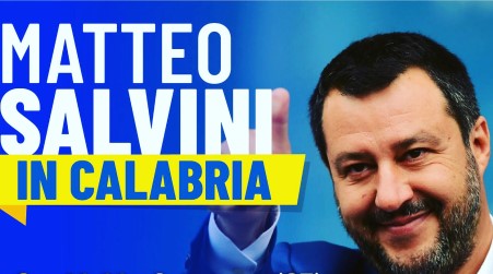 Regionali Calabria, Salvini, “La Lega sarà il primo partito in Calabria della coalizione di centrodestra” La Calabria merita più attenzione di Milano o Torino