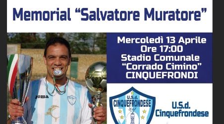 A Cinquefrondi il 13 aprile c’è il Memorial “Salvatore Muratore” Si terrà un incontro di calcio, alle ore 17, tra Usd Cinquefrondese e Asi Sport Taurianovese